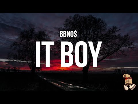 bbno$ - it boy (Lyrics)