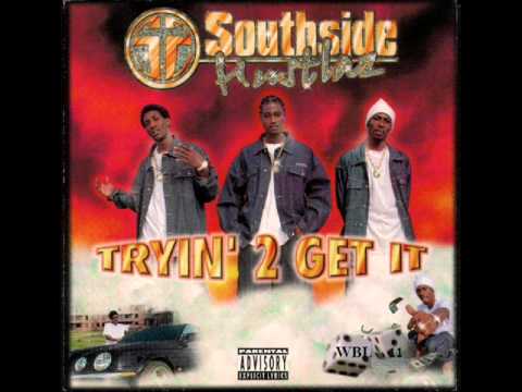 Southside Hustlaz - Tryin 2 Get It - Watch Ya Back