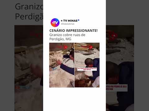 CENÁRIO IMPRESSIONANTE! Granizo cobre ruas de Perdigão, MG