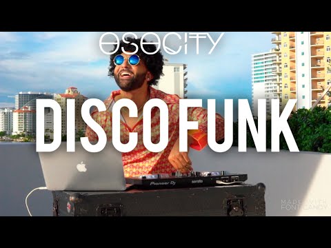 Disco Funk Mix 2020 | The Best of Disco Funk 2020 by OSOCITY