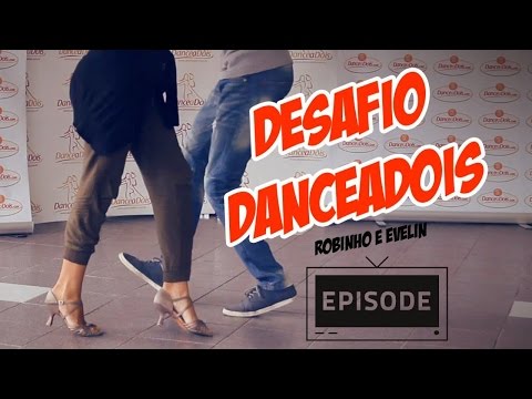 DESAFIO DANCEADOIS #4 ~ Adriano Robinho e Evelin Malvares (Samba de Gafieira)