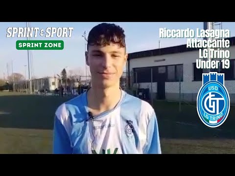 LG Trino-Crescentinese Under 19: l'intervista a Riccardo Lasagna