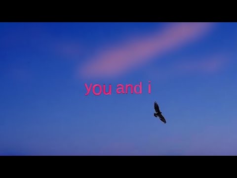 Video thumbnail for ‌you and i