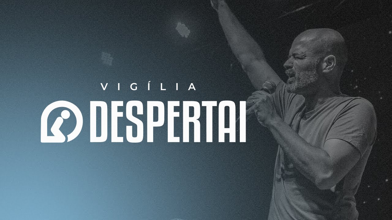 VIGILIA DESPERTAI | Abba Pai Church