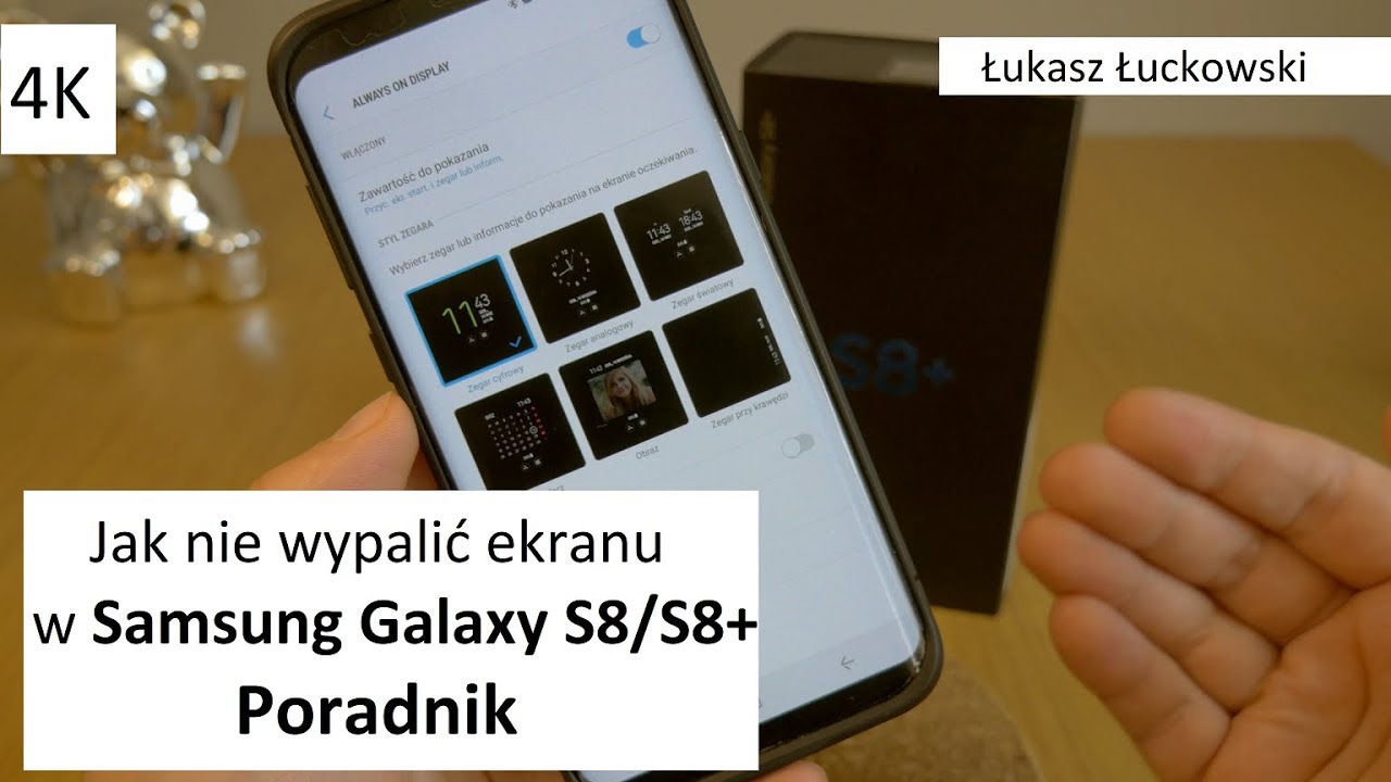 Jak zapobiegać wypaleniu ekranu SuperAmoled w Samsung Galaxy S8/S8+ | Poradnik