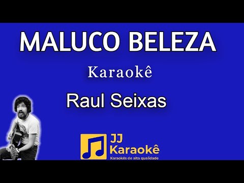 Maluco beleza - Raul Seixas - Karaokê com back vocal