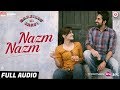Nazm Nazm Full Audio Bareilly Ki Barfi Kriti Sanon Ayushmann Khurrana Rajkummar Rao Arko