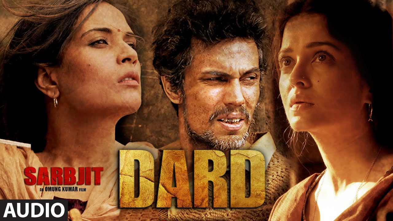 Dard Lyrics  | Sarbjit | Aishwarya Rai Bachchan, Randeep Hooda | Sonu Nigam | Jeet Ganguly