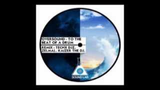 Oversound - To the beat of a drum (Tecnx Djz remix)