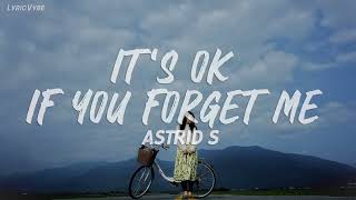 Download lagu Astrid S It s OK If You Forget Me... mp3