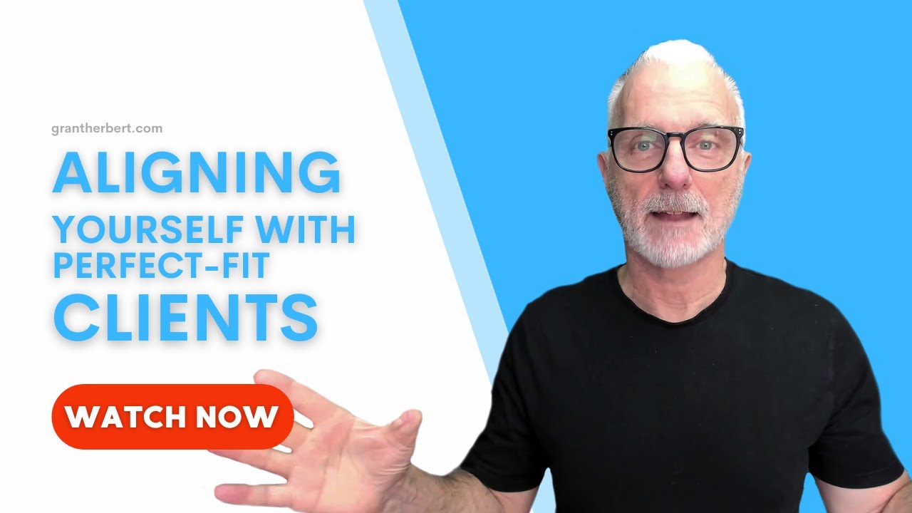 Aligning Yourself with Perfect Fit Clients