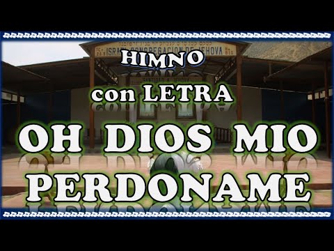 Oh Dios Mío Perdóname - Clamor Aeminpu