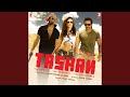Falak Tak From Tashan