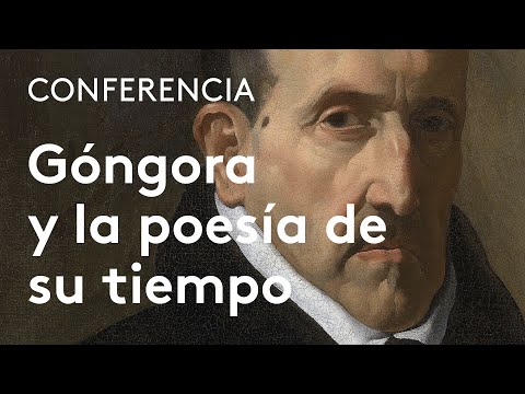La obra de Góngora y el contexto poético de su tiempo | José María Micó