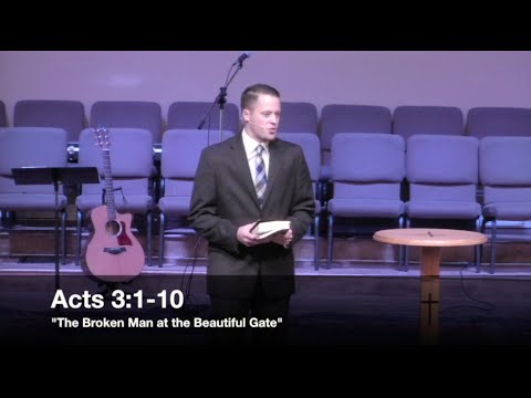 "The Broken Man at the Beautiful Gate" - Acts 3:1-10 (8.14.16) - Pastor Jordan Rogers