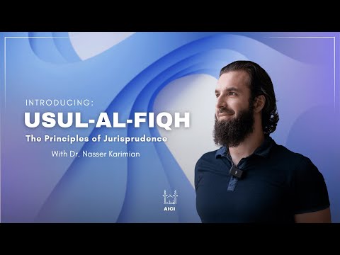 Usul Al-Fiqh - Introduction & Evidence in Islam | Dr. Nasser Karimian