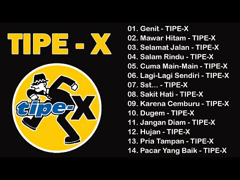 Tipe-X 2024 | Kumpulan lagu Tipe X pilihan terbaik |Genit, Mawar Hitam , Selamat Jalan ...