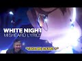 "WHITE NIGHT", but I Misheard the Lyrics