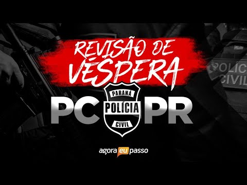 📌 Revisão de Véspera PC PR 📌 - Agora Eu Passo (AEP)