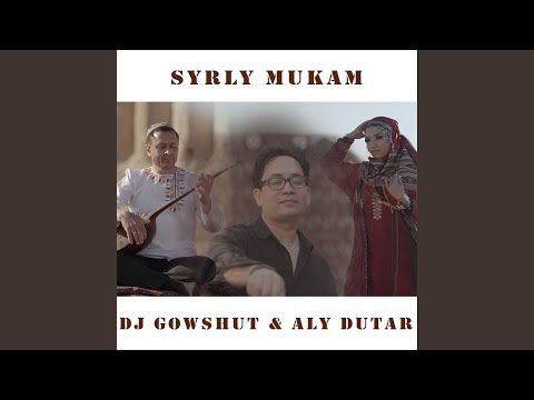 Syrly Mukam (feat. Aly Dutar)