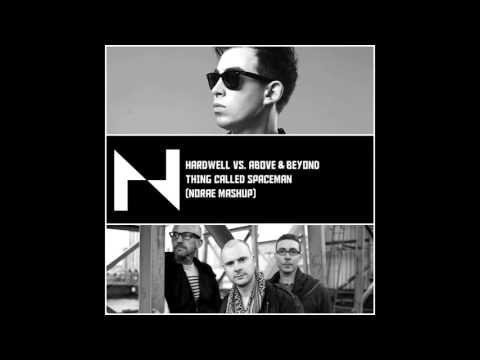 Hardwell vs Above  Beyond   Thing Called Spaceman (Norae Mashup)