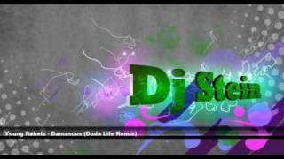Dj Stein August 2010 Mix - 01 Young Rebels ft Francesco Diaz - Damascus (Dada Life Remix)