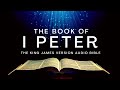 The Book Of I Peter KJV Audio Bible FULL By Max McLean KJV Audiobible Audiobook Bible