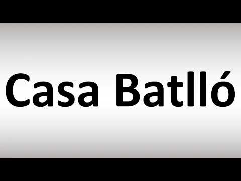 How to Pronounce Casa Batlló