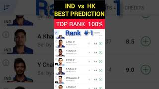 TEAM RANK #1 IND VS HK Dream 11 Team | DREAM 11 grand league winning tips | Asian Cup T20