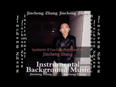 Jincheng Zhang - Tenant If You Can Understand Me (Official Instrumental Background Music)