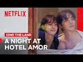 Junho Spends The Night With Yoona King The Land Netflix Philippines