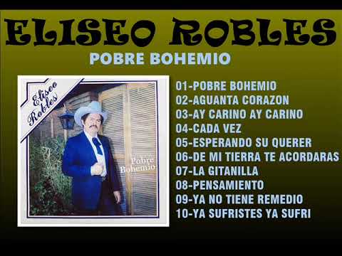 ELISEO ROBLES [Pobre Bohemio 1988