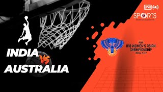 India vs Australia 🏀 FIBA U18 Women's Asian Championship India