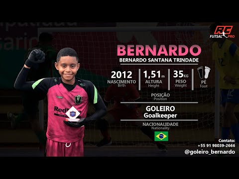 Bernardo - Goleiro (Goalkeeper) 2012 - 2022