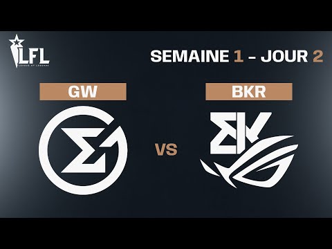 LFL Summer Split 2023 - W1D2 - GW vs BKR