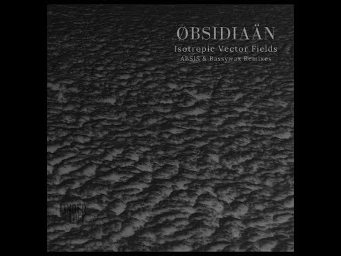 Øbsidiaän - Isotropic (ABSIS Remix) 【Linderluft Records】