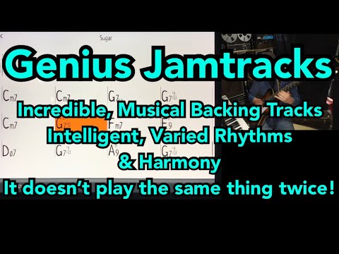 Genius Jamtracks: incredible, musical backing tracks. Never the same thing twice!