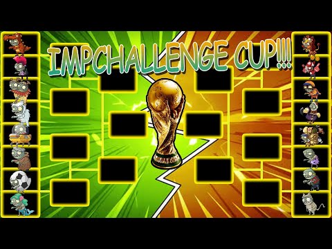 IMP Challenge Cup | Tiny Gargantuar PVZ2