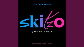 Skitzo (Qubiko Remix)