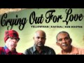 Yellow Man, Kafinal, Ken Boothe - Crying out for love