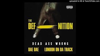 Dae Dae - Dead Ass Wrong
