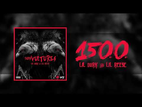 Lil Durk & Lil Reese - 1500 (Official Audio)