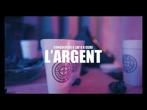 Congoloose x Zaf G x Cizri - L’argent (Official Trailer)