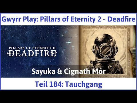 Pillars of Eternity 2 deutsch Deadfire Teil 184 - Tauchgang Let's Play