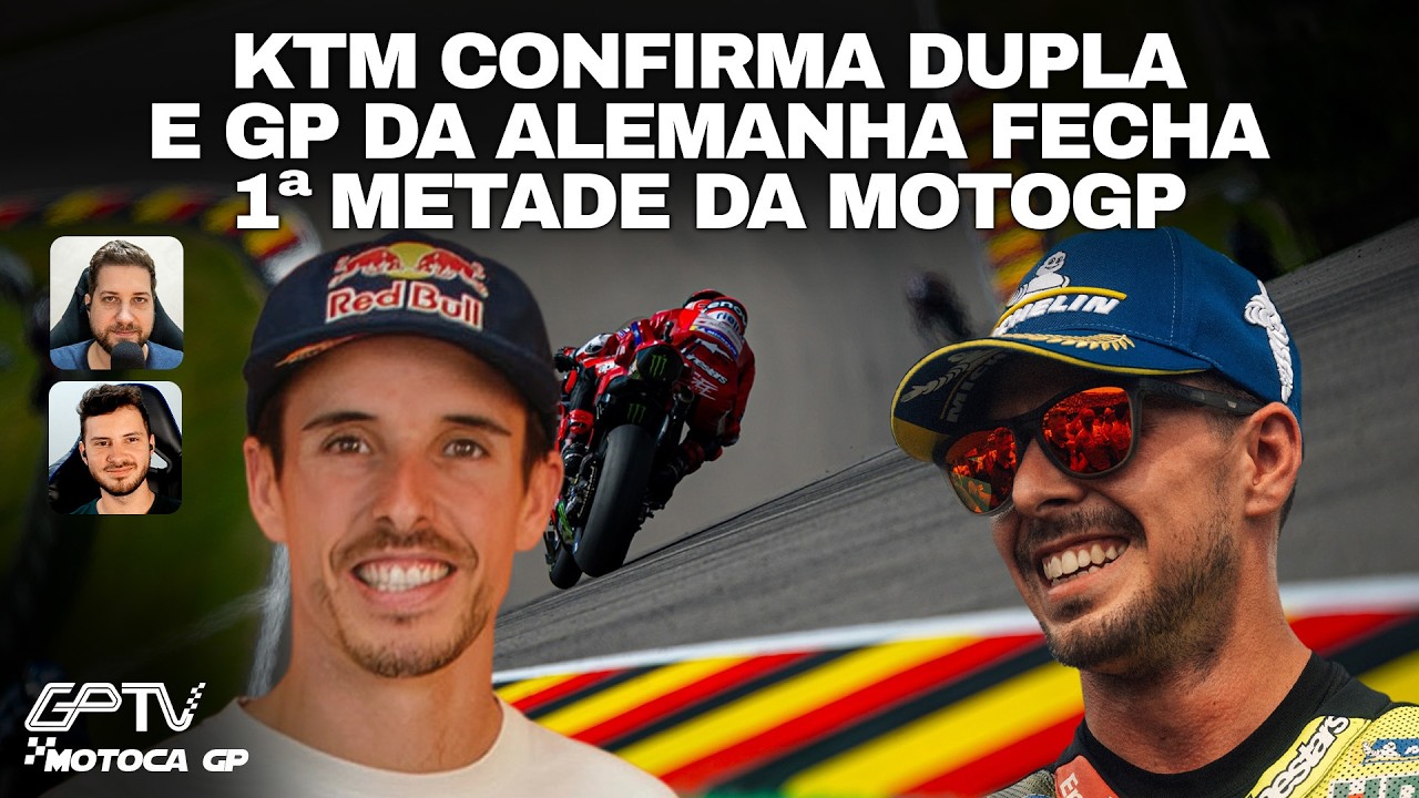 KTM PERDE ACOSTA E APOSTA NA EXPERIÊNCIA, E O QUE ESPERAR DO GP DA ALEMANHA? | Motoca GP