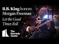 B.B. King - Let the Good Times Roll (Morgan Freeman Tribute) - 2008 Kennedy Center Honors