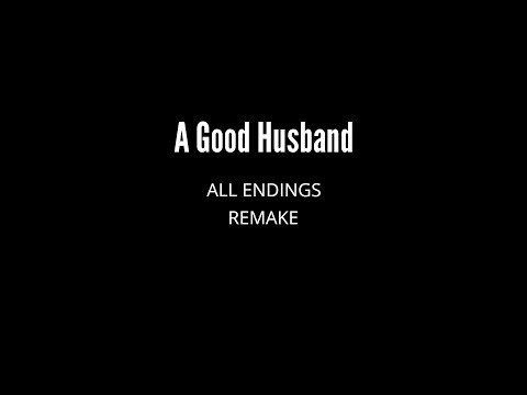 A Good Husband (All Endings) [Remake]
