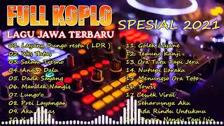 Download lagu LAGU JAWA FULL KOPLO 2021 LAYANG DUNGO RESTU TERBA... mp3