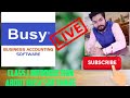 Getting Started With BUSY Hindi INTRODUCTION BUSY ACCOUNTING SOFTWARE CLASS 1 LIVE ICL CLASSES