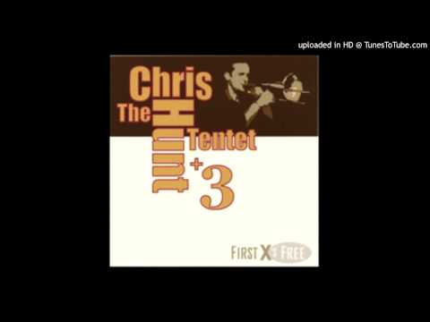 The Chris Hunt Tentet +3 - Irish Maiden